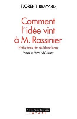 Comment l'idée vint à M. Rassinier 1