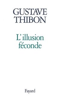 bokomslag L'Illusion féconde