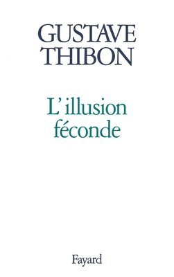 bokomslag L'Illusion féconde