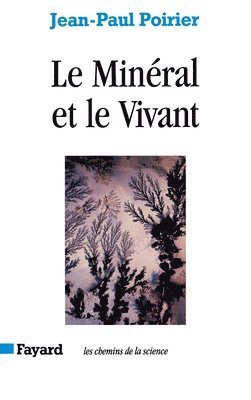 bokomslag Le Minéral et le Vivant