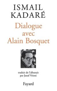 bokomslag Dialogue avec Alain Bosquet