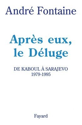 Après eux, le Déluge 1