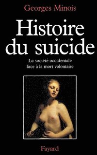 bokomslag Histoire du suicide