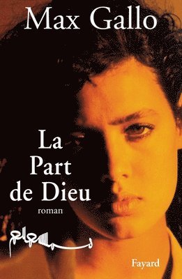 Max Gallo - La Part de Dieu, Häftad