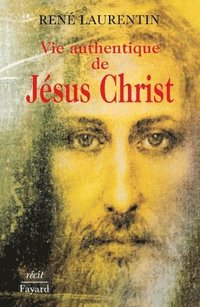 bokomslag Vie authentique de Jésus Christ