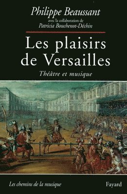 bokomslag Les Plaisirs de Versailles