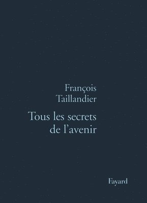 Tous les secrets de l'avenir 1