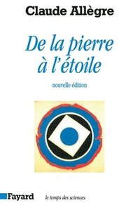 bokomslag De la pierre à l'étoile