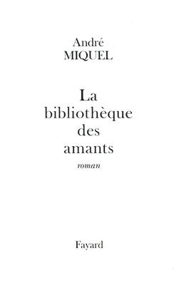 bokomslag La Bibliothèque des amants