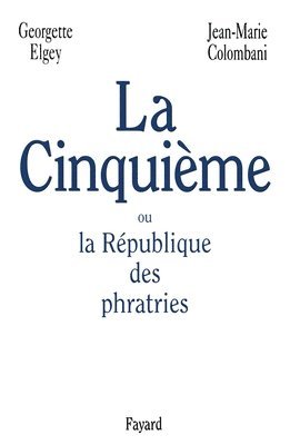 La Cinquième ou la République des phratries 1