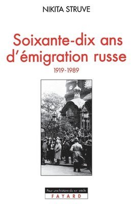 bokomslag Soixante-dix ans d'émigration russe