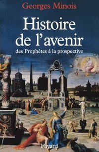 bokomslag Histoire de l'avenir