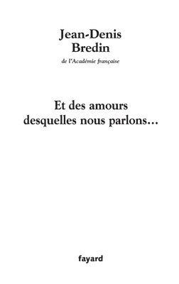 Et des amours desquelles nous parlons... 1