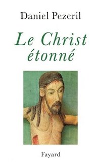 bokomslag Le Christ étonné