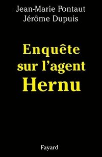 bokomslag Enquête sur l'agent Hernu