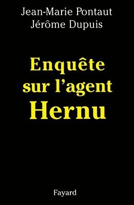 Enquête sur l'agent Hernu