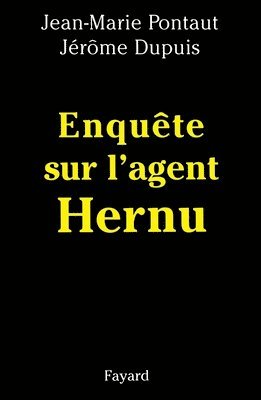 Enquête sur l'agent Hernu 1