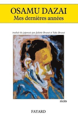 Osamu Dazai - Mes dernières années, Häftad