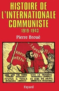 bokomslag Histoire de l'Internationale communiste (1919-1943)