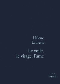 bokomslag Voile, Le Visage, l'Ame