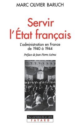 Servir l'Etat français 1