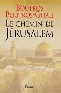 bokomslag Le Chemin de Jérusalem