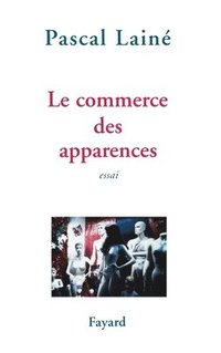 bokomslag Le Commerce des apparences