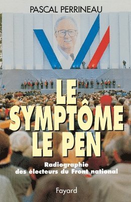 Perrineau-P - Le Symptôme Le Pen, Häftad