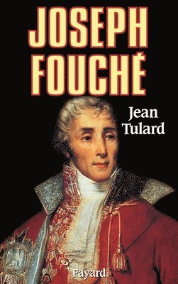 Jean Tulard - Joseph Fouché, Häftad