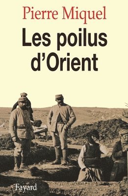 Miquel-P - Les Poilus d'Orient, Häftad