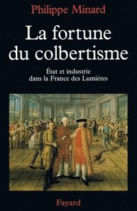 bokomslag La Fortune du colbertisme