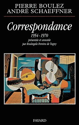 André Schaeffner, Pierre Boulez - Correspondance (1954-1970), Häftad
