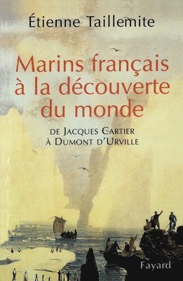 Taillemite-E - Marins français à la découverte du monde, Häftad
