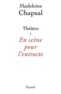 bokomslag Théâtre I - En scène pour l'entracte