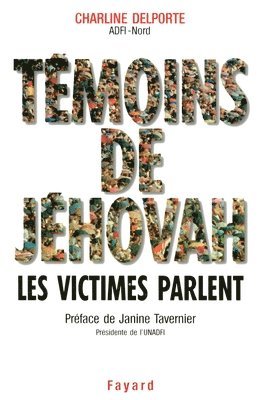 Témoins de Jéhovah Les victimes parlent 1