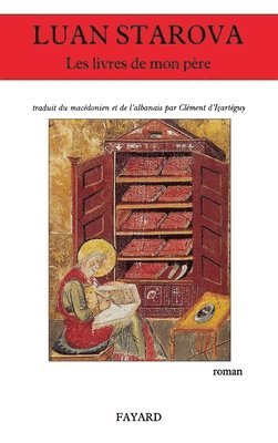 Luan Starova - Les livres de mon père, Häftad