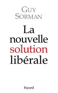 bokomslag La nouvelle solution libérale