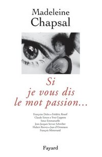 bokomslag Si je vous dis le mot passion...