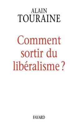 bokomslag Comment sortir du libéralisme