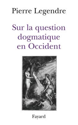 Sur la question dogmatique en Occident 1