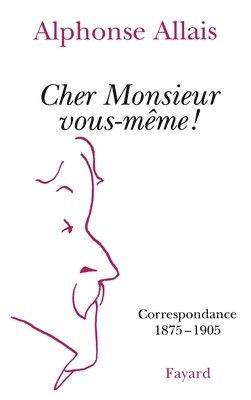 Cher Monsieur vous-même ! 1