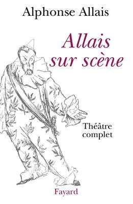 Allais-A - Allais sur scène, Häftad