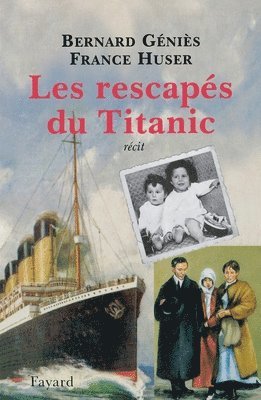 bokomslag Les rescapés du Titanic