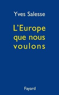 bokomslag L'Europe que nous voulons