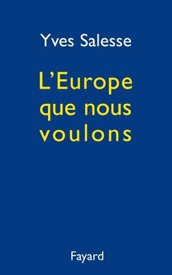 bokomslag L'Europe que nous voulons