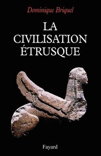 bokomslag La civilisation étrusque