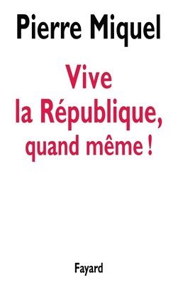 Miquel-P - Vive la République, quand même, Häftad