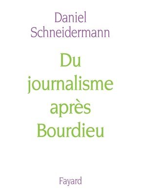 bokomslag Du journalisme après Bourdieu