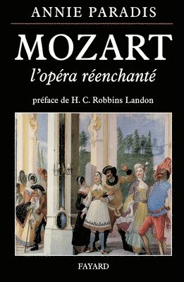 Mozart l'opéra réenchanté 1