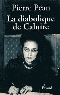 bokomslag La diabolique de Caluire